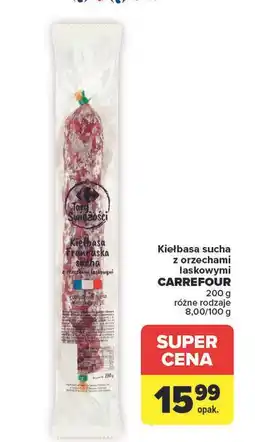 Carrefour Kiełbasa sucha z orzechami laskowymi Carrefour Targ Świeżości oferta