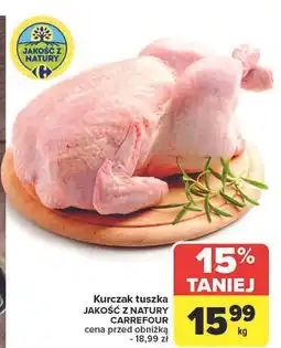 Carrefour Kurczak tuszka Jakość Z Natury Carrefour oferta