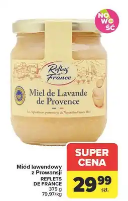 Carrefour Miód lawendowy Reflets De France oferta