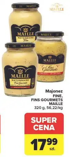 Carrefour Majonez fins gourmets Maille oferta