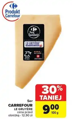 Carrefour Ser Le Gruyere Carrefour oferta