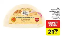 Carrefour Ser REBLOCHON DE SAVOIE AOP REFLETS DE FRANCE oferta