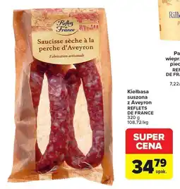 Carrefour Kiełbasa suszona z Aveyron REFLETS DE FRANCE oferta