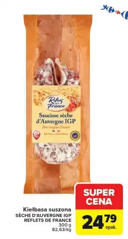 Carrefour Kiełbasa suszona SECHE D'AUVERGNE IGP REFLETS DE FRANCE oferta