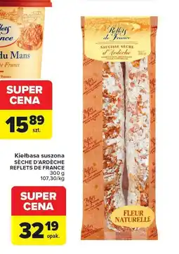 Carrefour Kiełbasa suszona SECHE D'ARDECHE REFLETS DE FRANCE oferta