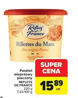Carrefour Pasztet wieprzowy pieczony RILLETTES DU MANS REFLETS DE FRANCE oferta
