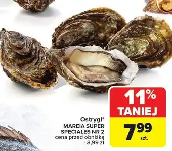 Carrefour Ostrygi Mareia Super Speciales nr 2 oferta