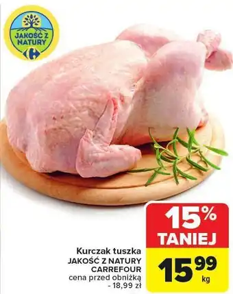 Carrefour Kurczak tuszka Jakość z Natury Carrefour oferta