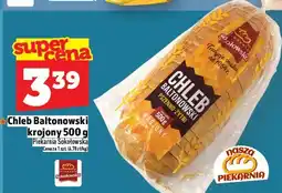 Topaz Chleb Bałtonowski krojony 500g Piekarnia Sokołowska oferta