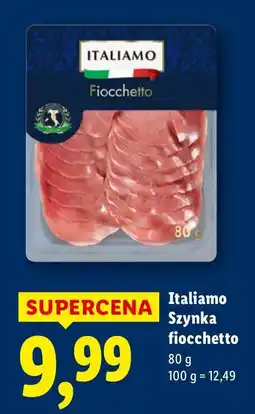 Lidl Szynka fiocchetto Italiamo oferta