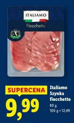 Lidl ITALIAMO Szynka fiocchetto oferta