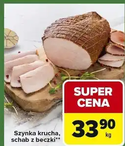 Carrefour Express Szynka krucha schab z beczki Carrefour Express oferta