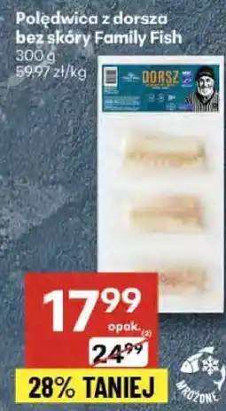 Delikatesy Centrum Polędwica z dorsza bez skóry Family Fish oferta