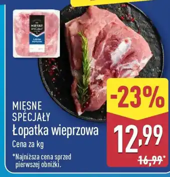 ALDI MIĘSNE SPECJAŁY Łopatka wieprzowa oferta