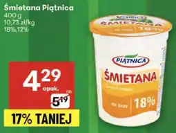 Delikatesy Centrum Śmietana Piątnica 18% oferta