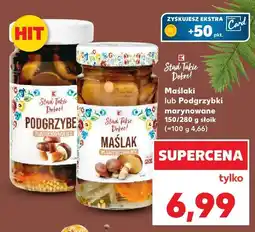 Kaufland Podgrzybki marynowane K-Stąd Takie Dobre oferta