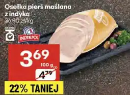 Delikatesy Centrum Osełka pierś maślana z indyka Indykpol oferta