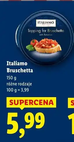 Lidl Bruschetta różne rodzaje Italiamo oferta