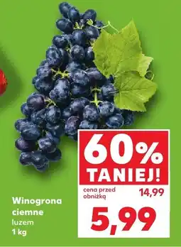 Kaufland Winogrona ciemne luzem Kaufland oferta