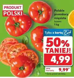 Kaufland Pomidory polskie mięsiste Kaufland oferta