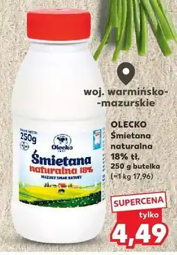 Kaufland Śmietana naturalna 18% Olecko oferta