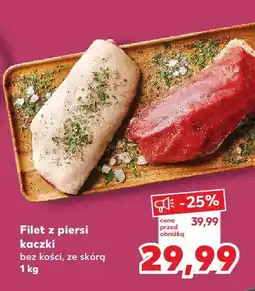 Kaufland Filet z piersi kaczki bez kości, ze skórą Kaufland oferta