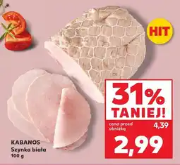 Kaufland Szynka biała Kabanos oferta
