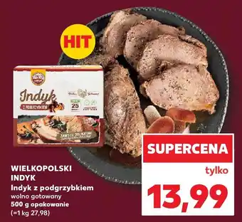 Kaufland Indyk z podgrzybkiem Wielkopolski Indyk oferta