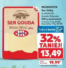 Kaufland Ser żółty Gouda, Edamski w plastrach Mlekovita oferta