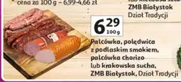 Auchan Półówka, palędwica z podlaskim smakiem, palówka chorizo lub krakowska sucha ZMB Białystok oferta