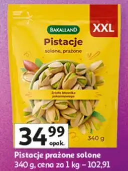 Auchan Pistacje prażone solone XXL Bakalland oferta