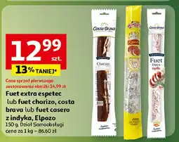 Auchan Fuet extra espetec lub fuet chorizo, costa brava lub fuet casero z indyka Elpozo oferta