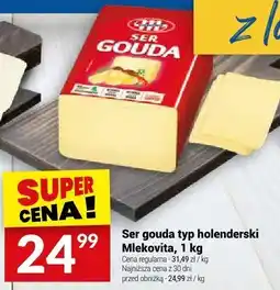 Twój Market Ser gouda typ holenderski Mlekovita oferta