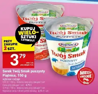 Twój Market Serek Twój Smak półtłusty Piątnica oferta