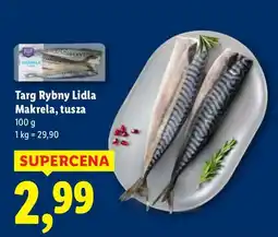 Lidl Makrela, tusza Targ Rybny Lidla oferta