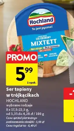 Intermarche Ser topiony w trójkącikach Hochland Mixtett oferta