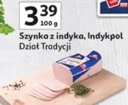 Auchan Szynka z pierski indyka Indykpol oferta