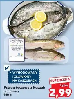 Kaufland Pstrąg tęczowy z Kaszub patroszony 100 g oferta