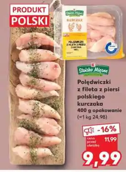 Kaufland Polędwiczki z fileta z piersi polskiego kurczaka 400 g opakowanie oferta