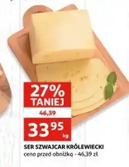 Auchan Ser szwajcar królewski oferta