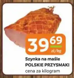 Gama Szynka na maśle polskie przysmaki oferta