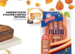 Stokrotka Market PARÓWKI FILETKI Z FILETEM Z INDYKA INDYKPOL oferta