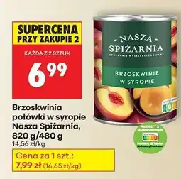 Biedronka Brzoskwinia połówki w syropie Nasza Spiżarnia 820 g 480 g oferta