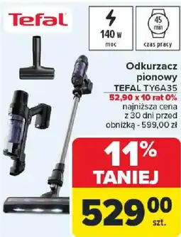 Carrefour Odkurzacz pionowy TEFAL TY6A35 oferta