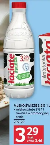 Selgros Mleko świeże 3,2% Łaciate oferta