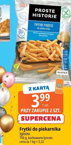 E.Leclerc Frytki proste do piekarnika Iglotex Proste Historie oferta