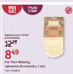 Rossmann Rękawica masująca For Your Beauty oferta