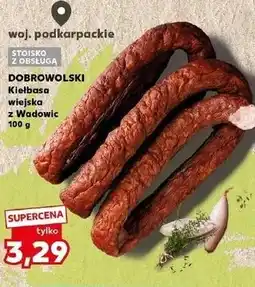 Kaufland Kiełbasa wiejska z wadowic Dobrowolscy oferta