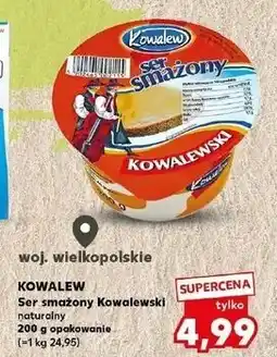 Kaufland Ser kowalewski smażony naturalny Osm Kowalew oferta