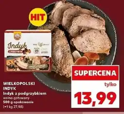 Kaufland Indyk wolno gotowany z podgrzybkiem Wielkopolski oferta